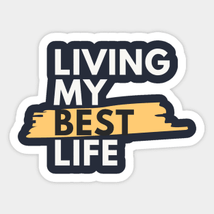 Living My Best Live Sticker